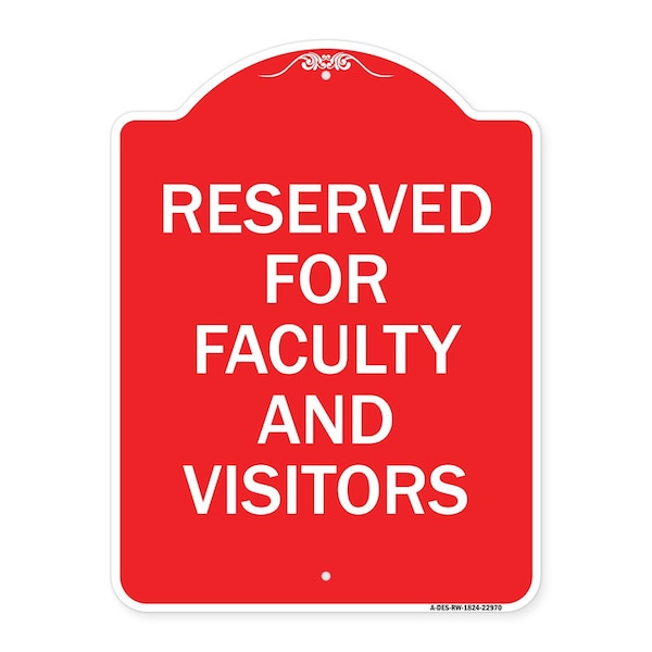 Signmission School Parking Sign Reserved for Faculty & Visitors, Red & White Alum Sign, 18" x 24", RW-1824-22970 A-DES-RW-1824-22970 - main